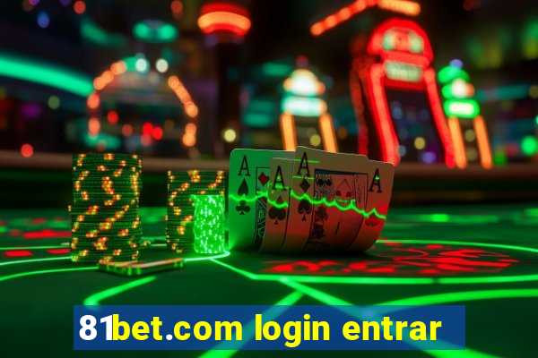 81bet.com login entrar